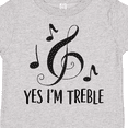 thumbnail image 4 of Inktastic Funny Music Yes Im Treble Boys or Girls Toddler T-Shirt, 4 of 5