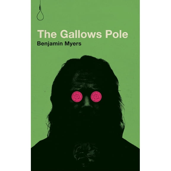 Pre-Owned The Gallows Pole (Paperback) 0997457856 9780997457858