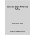 thumbnail image 1 of Pre-Owned Complete Book of the Wild Turkey (Hardcover) 0811704149 9780811704144, 1 of 1
