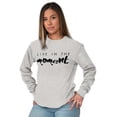 thumbnail image 5 of Live in Moment Inspirational Positive Women's Long Sleeve T Shirt Brisco Brands M, 5 of 6