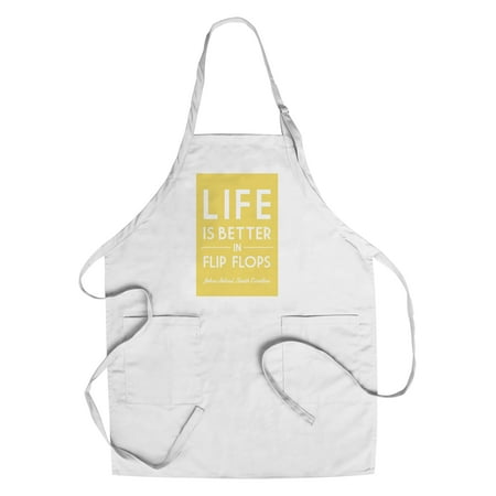 South Carolina Flip Flops - Johns Island, South Carolina - Life is Better in Flip Flops - Simply Said - Lantern Press Artwork (Cotton/Polyester Chef's Apron)