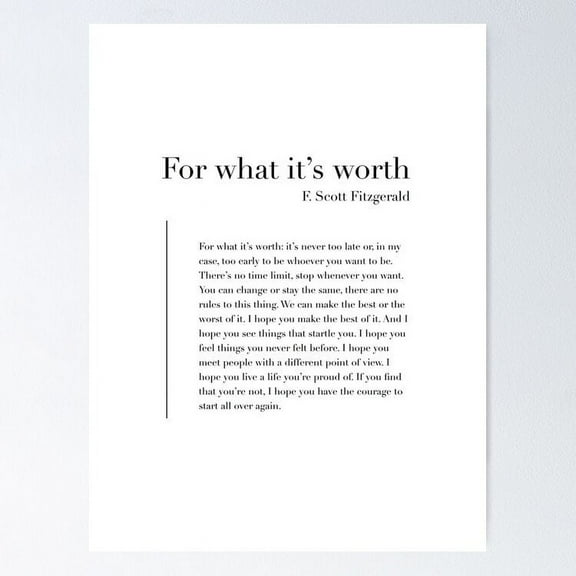 For What It's Worth by F. Scott Fitzgerald UNFRAMED Poster, 8x12