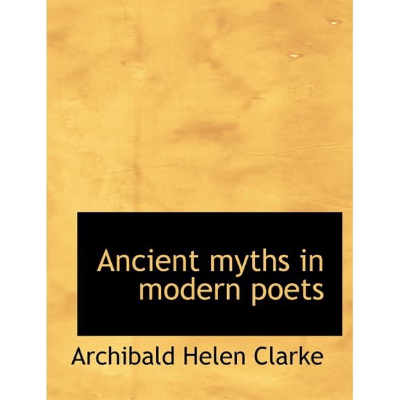 Ancient Myths in Modern Poets (Paperback)