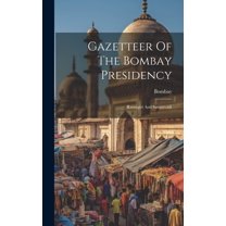 Gazetteer Of The Bombay Presidency: Ratnágiri And Sávantvádi (Hardcover)