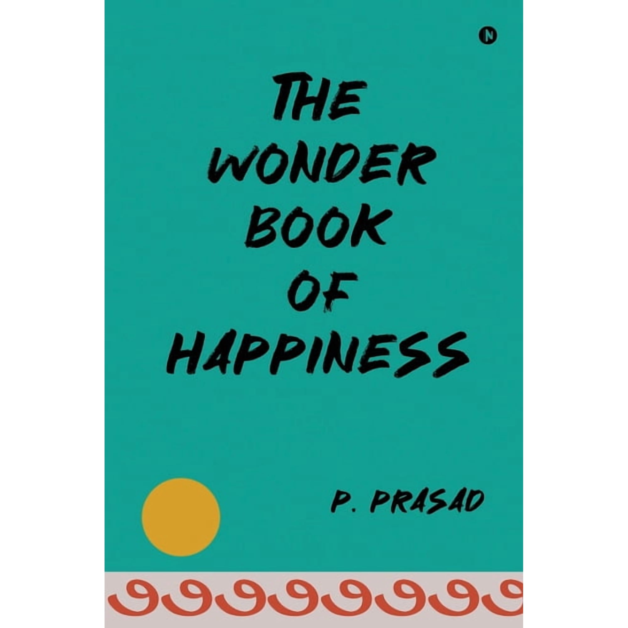 The Wonder Book of Happiness (Paperback)
