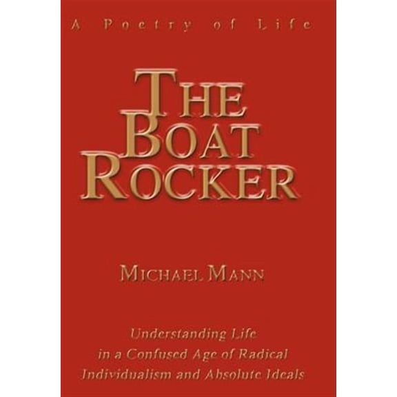 The Boat Rocker: A Poetry of Life (Hardcover) by Michael Mann