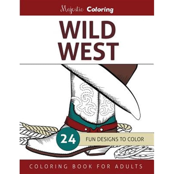Wild West: Coloring Book for Adults