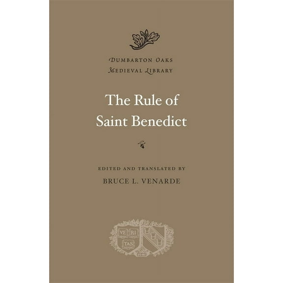 Dumbarton Oaks Medieval Library The Rule of Saint Benedict, (Hardcover)