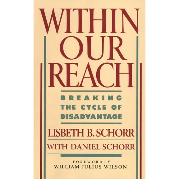 Within Our Reach: Breaking the Cycle of Disadvantage, (Paperback)