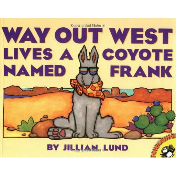 Way Out West Lives a Coyote Named Frank 9780140562323 Used / Pre-owned