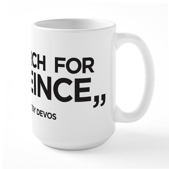 CafePress - Betsy Devos Sceince Large Mug - 15 oz Ceramic Large White Novelty Mug