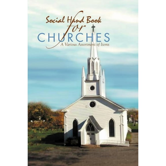 Social Handbook for Churches: A Various Assortment of Items (Paperback)