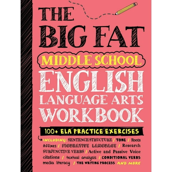 Big Fat Notebooks The Big Fat Middle School English Language Arts Workbook: 100 Ela Practice Exercises, (Paperback)