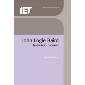 Pre-Owned John Logie Baird: Television Pioneer (Hardcover) by Russell W Burns