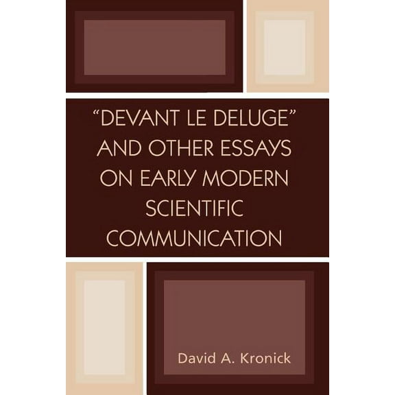'Devant le Deluge' and Other Essays on Early Modern Scientific Communication (Paperback)