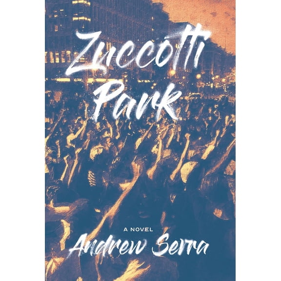 Zuccotti Park, (Hardcover)