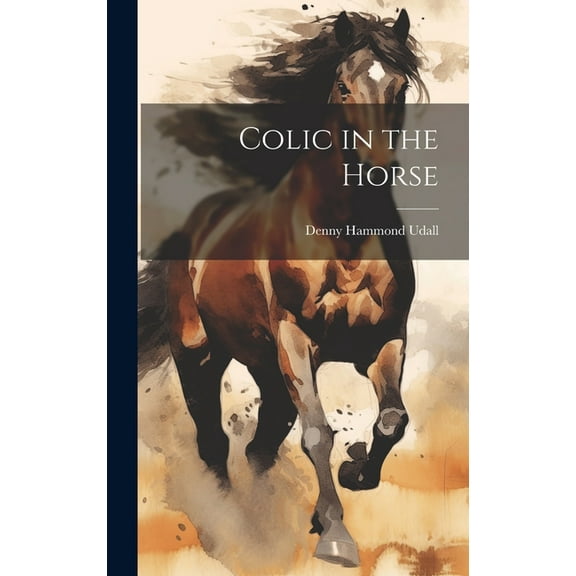 Colic in the Horse (Hardcover)