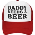 thumbnail image 1 of Daddy Needs A Beer Cap Mesh Trucker Hat, 1 of 6