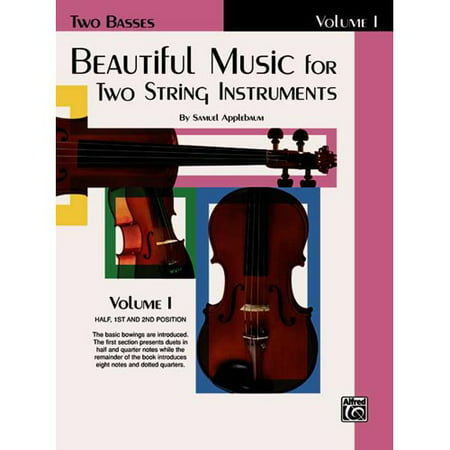 Beautiful Music for Two String Instruments: Two Basses, Half, 1st and 2nd Position