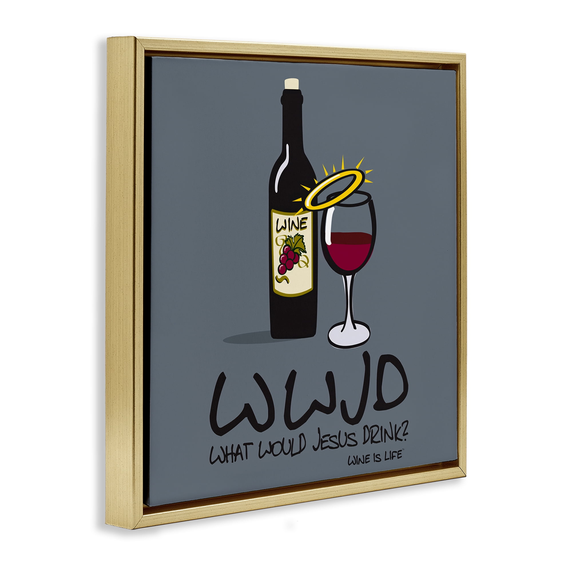 Stupell Industries What Would Jesus Drink Food & Beverage Painting Gold Floater Framed Canvas Art Print Wall Art, 18 x 18