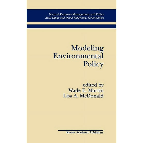 Natural Resource Management and Policy Modeling Environmental Policy, Book 9, (Hardcover)