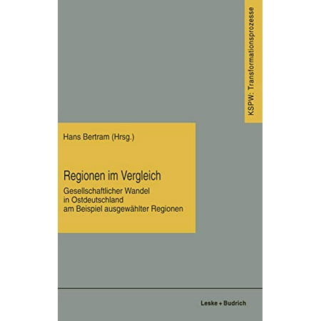 Regionen im Vergleich: Gesellschaftlicher Wandel in Ostdeutschland am ...