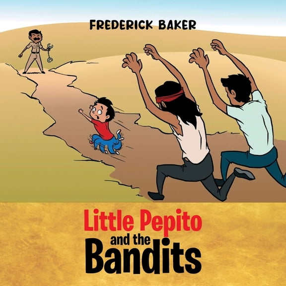 Little Pepito and the Bandits, (Paperback)