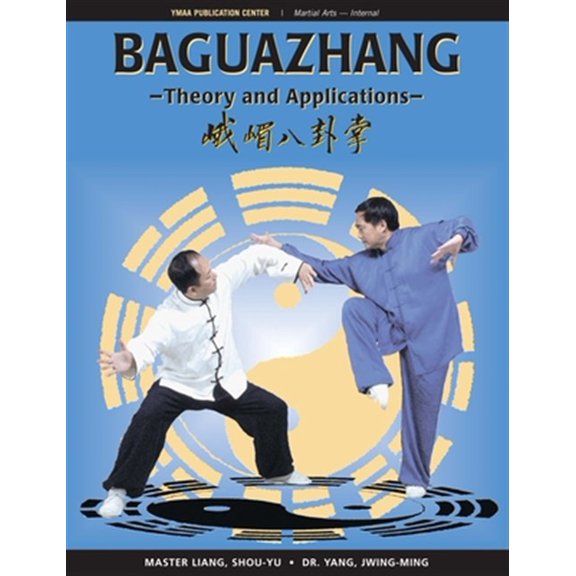 Pre-Owned Baguazhang: Theory and Applications Paperback