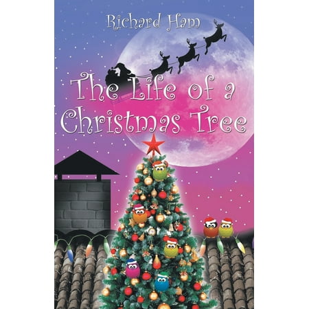 The Life of a Christmas Tree (Paperback)