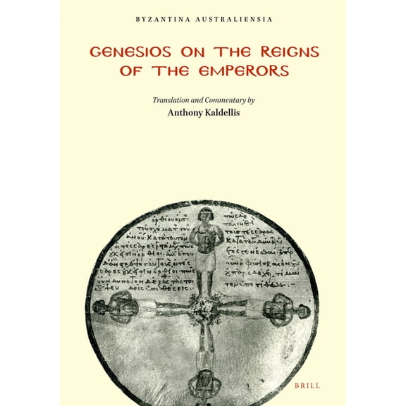 Byzantina Australiensia Genesios on the Reigns of the Emperors: Translation and Commentary, Book 11, (Paperback)