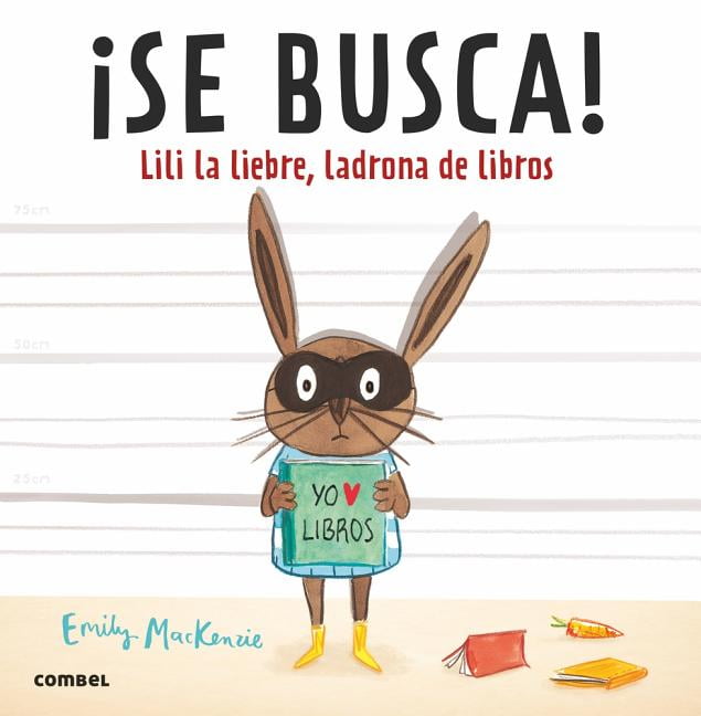 Se Busca! Lili la Liebre, Ladrona de Libros (Hardcover) - Walmart.com ...