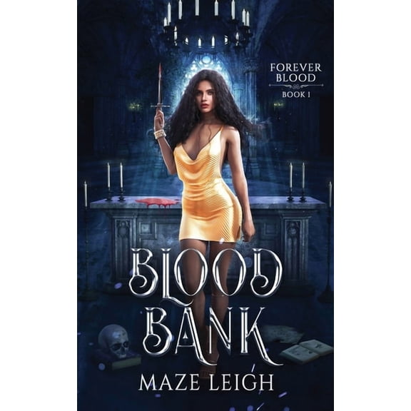 Forever Blood Blood Bank, Book 1, (Paperback)
