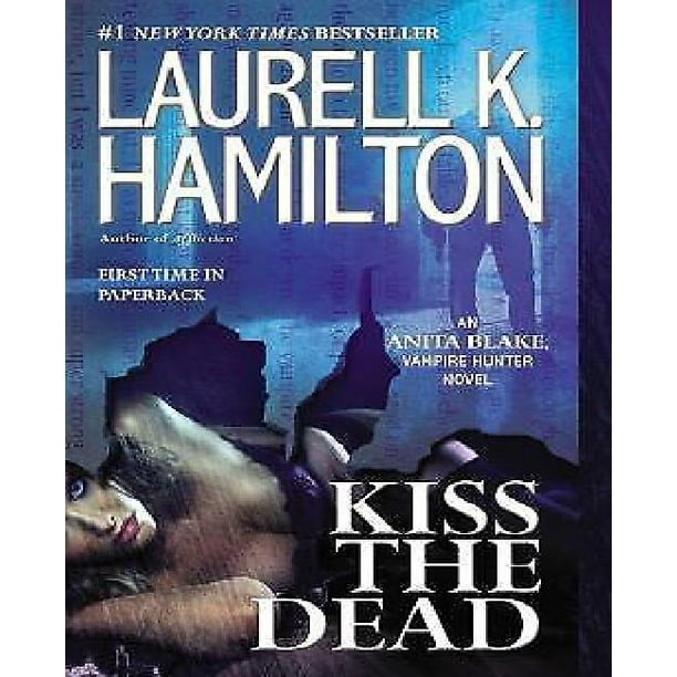 Embrasser les Morts: Anita Blake, Roman de Chasseur de Vampires