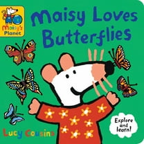 Lucy Cousins: Maisy Loves Butterflies: A Maisy's Planet Book (Educational Board Book about Nature - for Toddlers and Kids Ages 1-3) (Board Book)