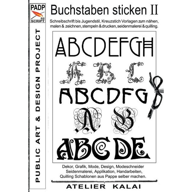 Padp Script 002 Buchstaben Sticken Ii Schreibschrift Bis Jugendstil Kreuzstich Vorlagen Zum Nahen Malen Zeichnen Stempeln Drucken Seidenmalerei Quilling Paperback Walmart Com Walmart Com