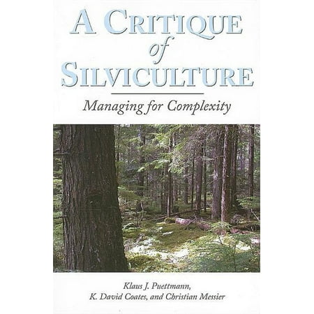 UPC: 9781597261463 | A Critique of Silviculture : Managing for Complexity (Paperback)