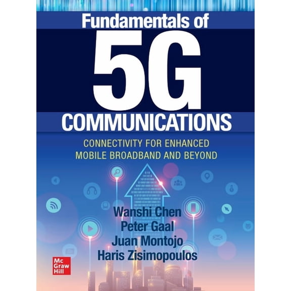 Fundamentals of 5g Communications: Connectivity for Enhanced Mobile Broadband and Beyond (Hardcover)