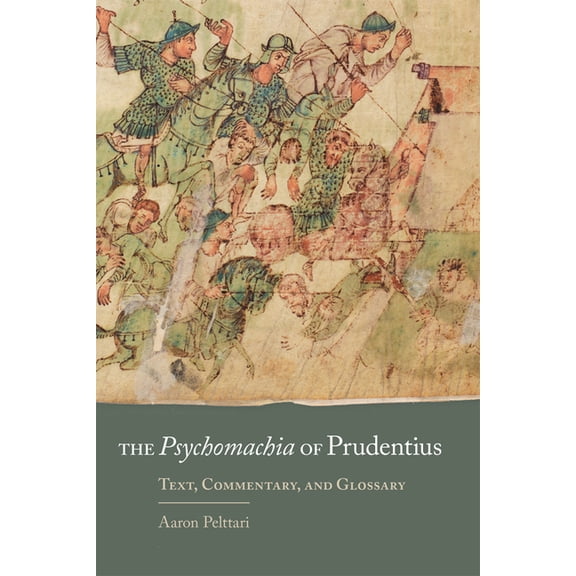 Oklahoma Classical Culture The Psychomachia of Prudentius: Text, Commentary, and Glossary Volume 58, Book 58, (Paperback)