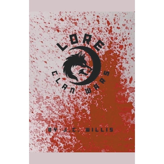 Lore Lore the Clan Wars, Book 2, (Paperback)