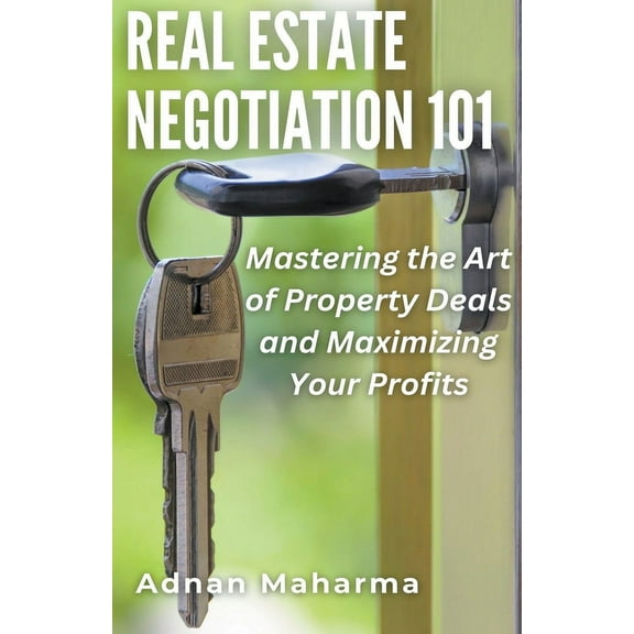 Real Estate Negotiation 101, (Paperback)