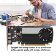 thumbnail image 4 of Tarjeta De Vídeo, Tarjeta Gráfica GDDR6 De 4 GB, Interfaz 3xMiniDisplayPort De 64 Bits Para Renderizado De Modelado 3D, 4 of 7