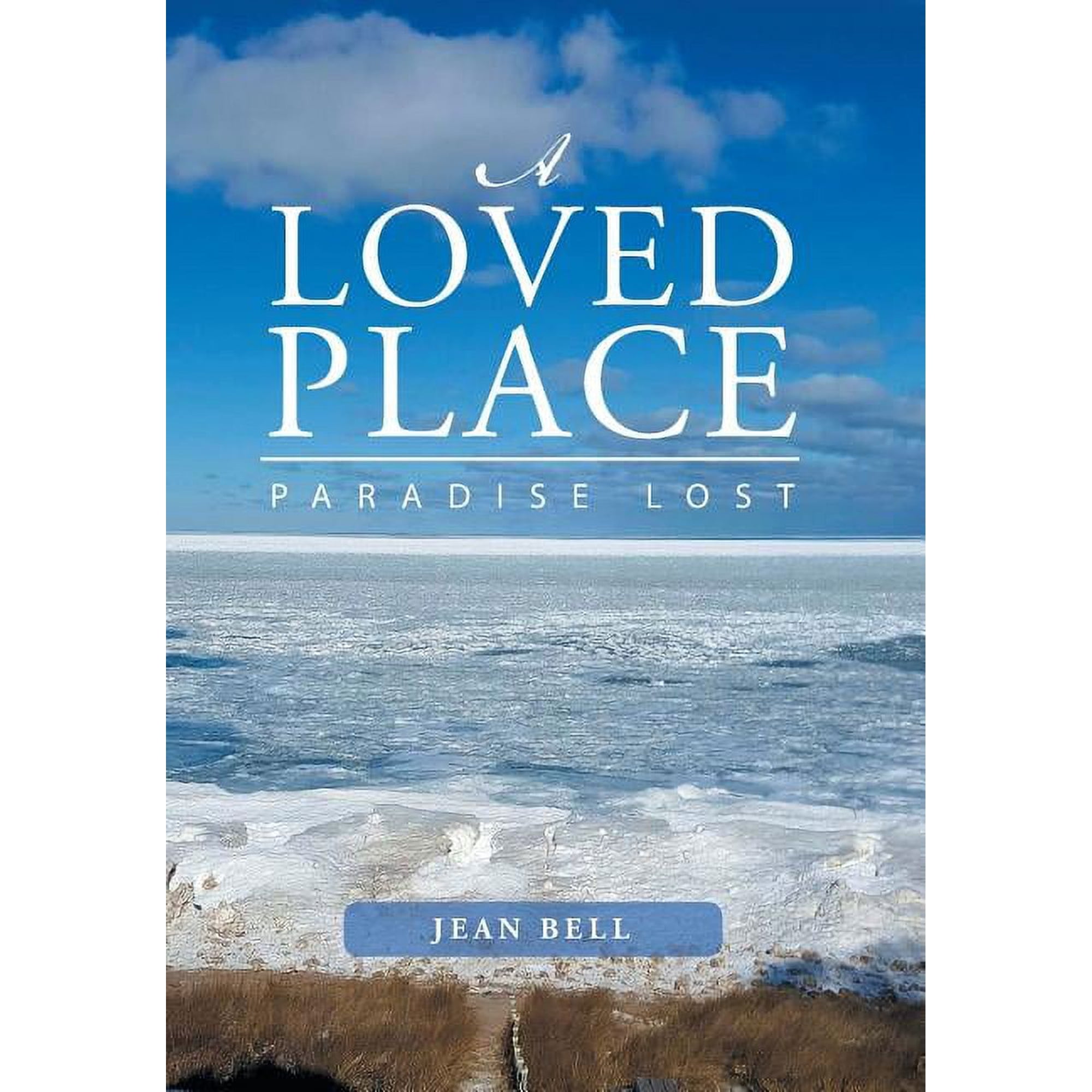 A Loved Place: Paradise Lost (Hardcover)