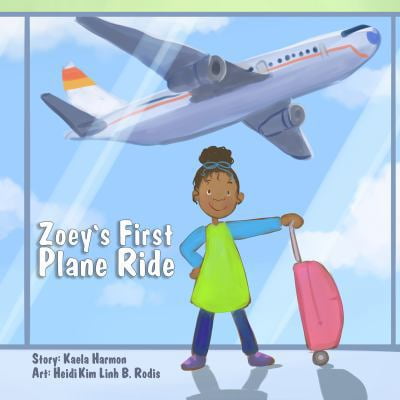 Pre-Owned Zoey's First Plane Ride (Paperback) 0998535001 9780998535005