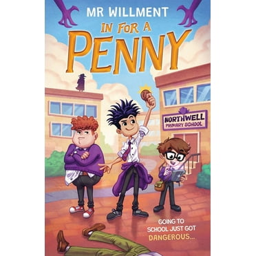 In for a Penny: A primary school murder mystery book for kids aged 8-12, teens and teachers, (Paperback)