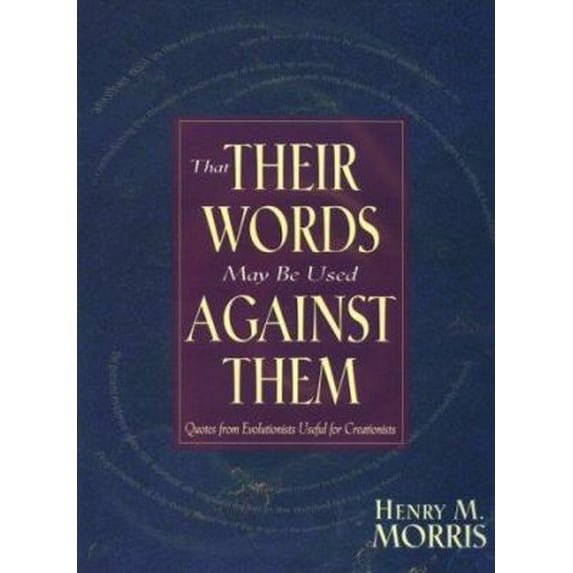 Pre-Owned That Their Words May Be Used Against Them (Hardcover) 0890512280 9780890512289