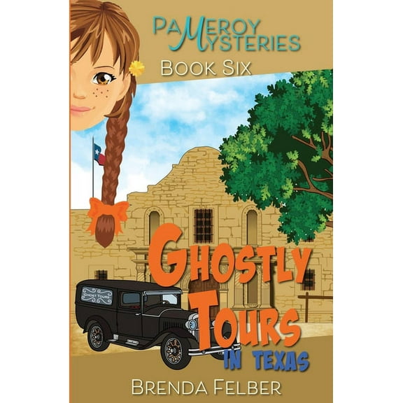 Pameroy Mystery Ghostly Tours: A Pameroy Mystery in Texas, Book 6, (Paperback)
