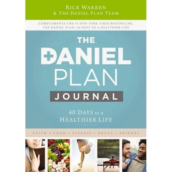 Daniel Plan The Daniel Plan Journal: 40 Days to a Healthier Life, (Paperback)