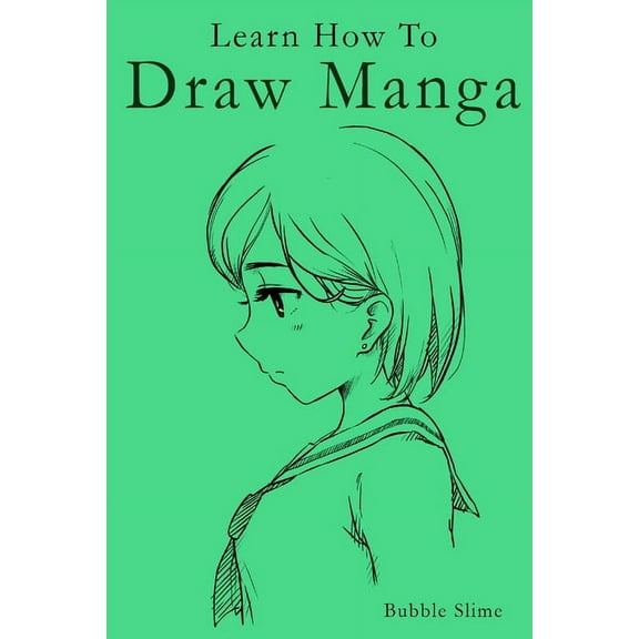 Workbook Learn How to Draw Manga: Manga Artist's Workbook to become a Master at Drawing Faces and Expressions, Book 1, (Paperback)