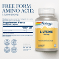 thumbnail image 2 of SOLARAY L Lysine 500 mg Capsules - Free-Form Essential Amino Acids Supplement - Powerful Wellness Support with L-Lysine Amino Acid - Lab Verified, 60-Day Guarantee, 120 Servings, 120 VegCaps, 2 of 6