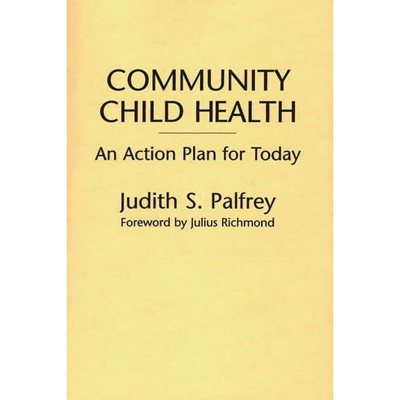 Community Child Health: An Action Plan for Today, (Paperback)
